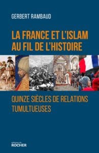 De Poitiers aux prières de rue : « La France et l’islam au fil de l’histoire »