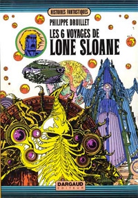 Les six voyages de Lone Sloane (Druillet)