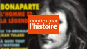 Enquête sur l’histoire n°19 - Hiver 1997 - Dossier : Bonaparte, l’homme et la légende