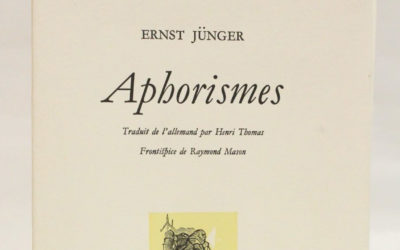 Les Aphorismes d’Ernst Jünger, fragments d’une révolution intérieure