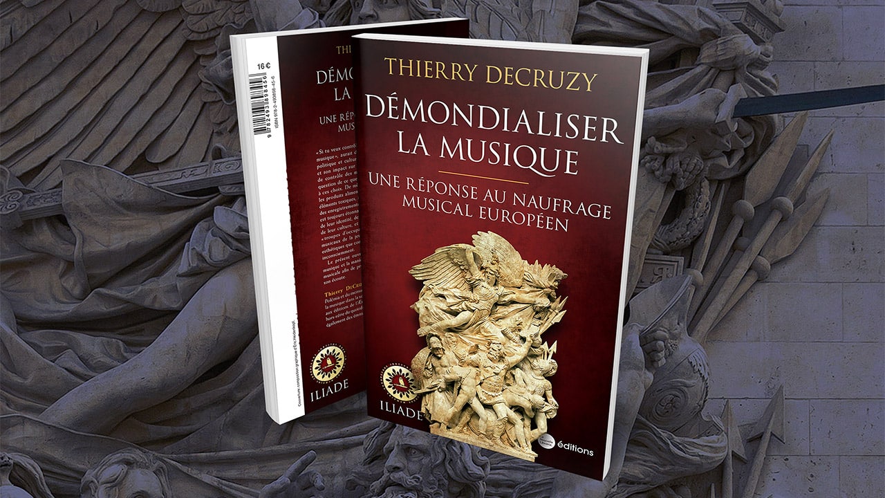 Parution : "Démondialiser la musique", de Thierry DeCruzy | Institut Iliade