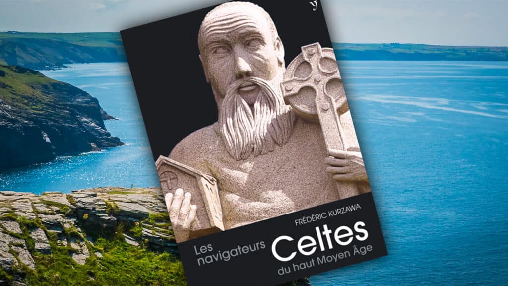 Les navigateurs celtes du haut Moyen Âge, voyage initiatique