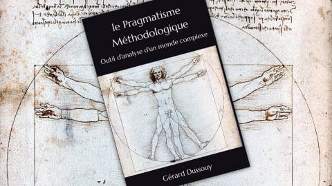 Le pragmatisme méthodologique, de Gérard Dussouy
