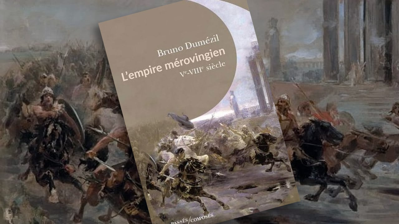 L’Empire mérovingien, de Bruno Dumézil