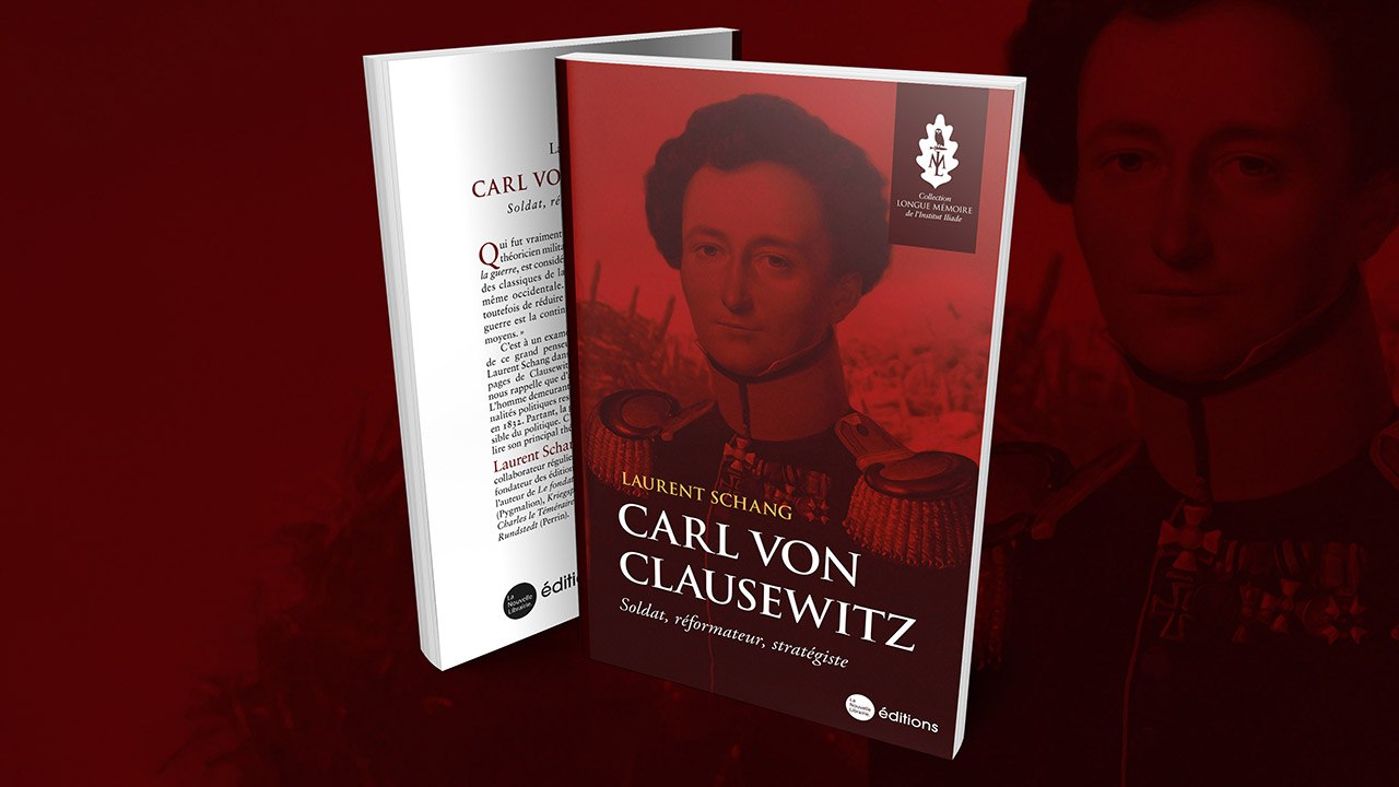 Parution : Carl von Clausewitz, de Laurent Schang