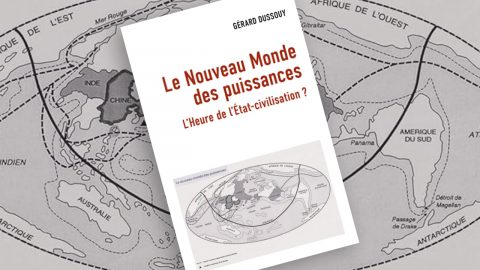 Le nouveau monde des puissances, de Gérard Dussouy