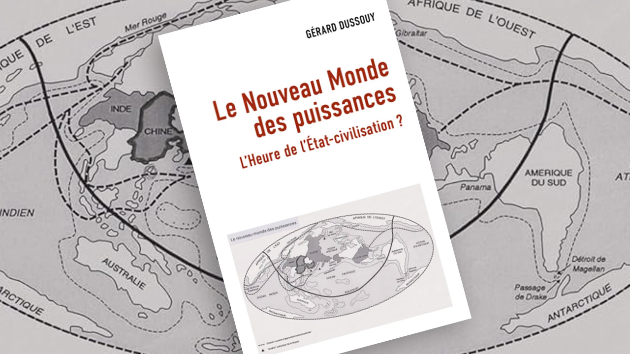 Le nouveau monde des puissances, de Gérard Dussouy