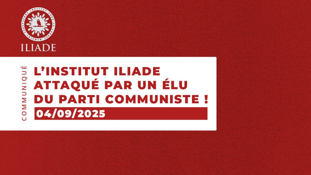 L’Institut Iliade attaqué par un élu du Parti communiste !