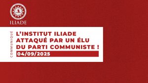 L’Institut Iliade attaqué par un élu du Parti communiste !