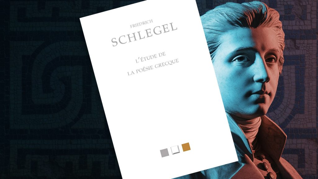 L’étude de la poésie grecque, de Friedrich Schlegel