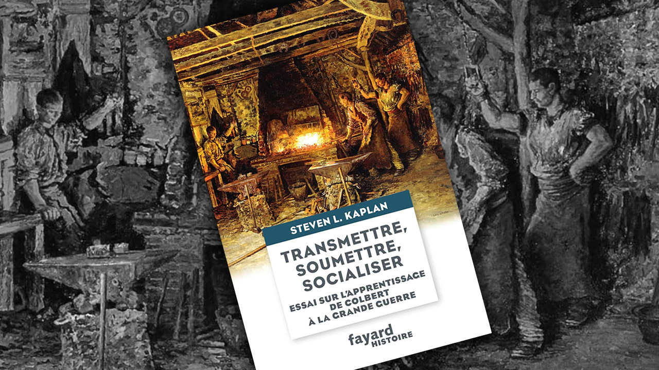 Transmettre, Soumettre, Socialiser de Steven L. Kaplan