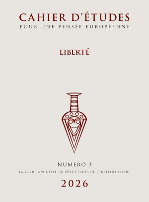 Liberté. Cahier d’études pour une pensée européenne n°3