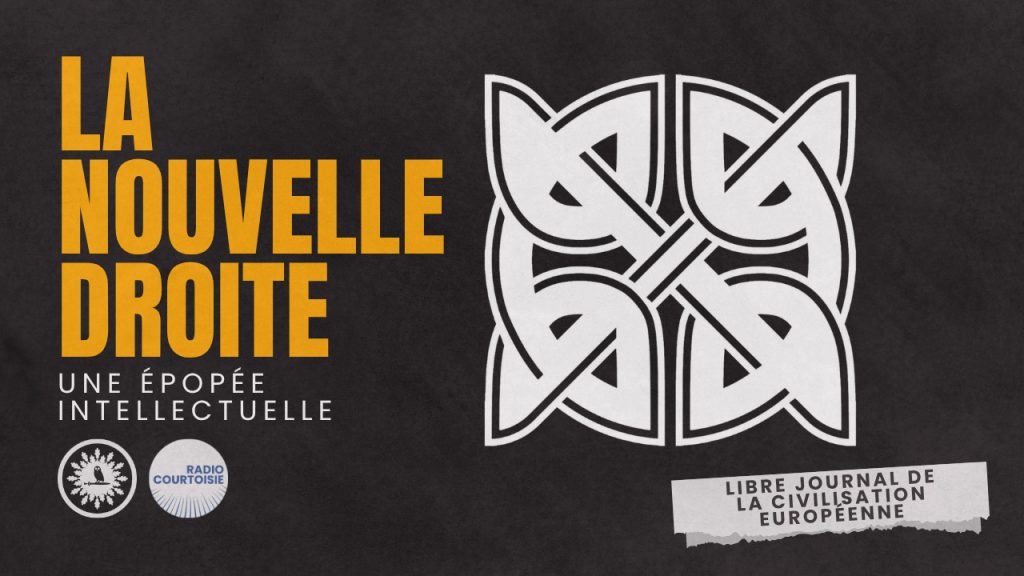 La Nouvelle Droite, une épopée intellectuelle