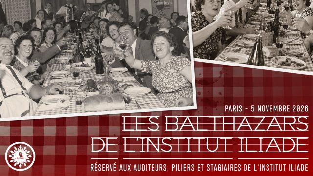 Balthazars de l’Institut Iliade #novembre 2026