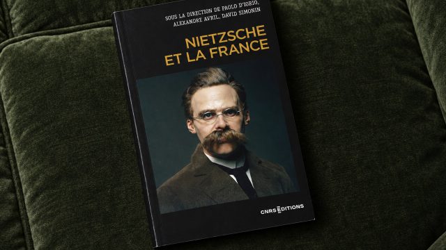 Nietzsche et la France, sous la direction de Paolo D’Iorio, Alexandre Avril et David Simonin